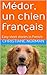 Médor, un chien français: Easy short stories in French (French Edition)