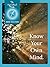 Know Your Own Mind (The Spiritual Path Series Book 4)