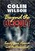 Beyond the Occult : Twenty Years Research into the Paranormal