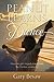 Peanut Learns To Dance-How one girl's tragedy transformed the Christian community