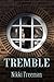 Tremble