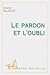 Le pardon et l'oubli