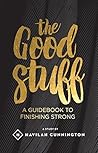 The Good Stuff: A...