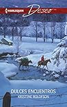 Dulces encuentros (Deseo) (Spanish Edition)