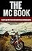 The MC Book - Facts & Tips For Motorcyle Enthusiasts