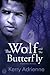 The Wolf and the Butterfly ...