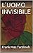 L'Uomo Invisibile (Italian Edition)