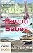 Bayou Babes (The Miss Fortu...