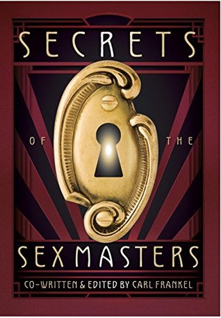 Secrets of the Sex Masters (Kindle Edition)