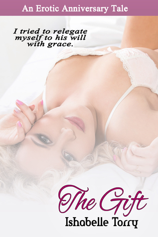 The Gift: An Erotic Anniversary Tale