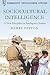 Sociocultural Intelligence by Kerry Patton