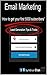 Email Marketing: "How To Ge...