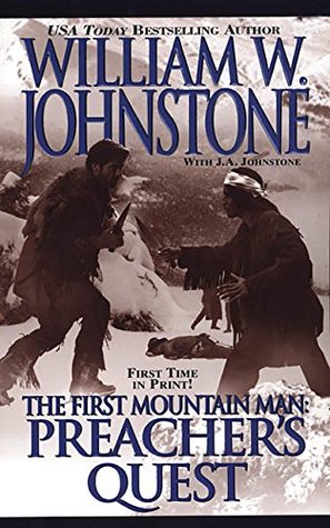 Preacher's Quest (The First Mountain Man, #13)