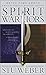 Spirit Warriors: A Soldier Looks at Spiritual Warfare