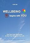 Wellbeing Begins ...