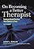 On Becoming a Better Therapist: Evidence-Based Practice One Client at a Time
