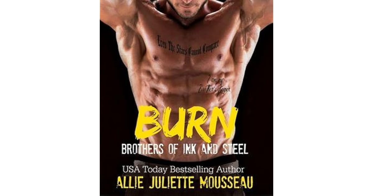 Burn (Brothers of Ink and Steel 2) by Allie Juliette Mousseau