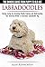 Labradoodles - The Owners Guide from Puppy to Old Age for You... by Alan Kenworthy