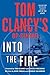 Into the Fire (Tom Clancy's...