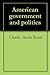 American government and politics