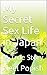 My Secret Sex Life in Japan: A True Story (The Iridium Series Book 1)
