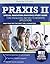 Praxis II Special Education (0543/5543) Study Guide: Core Knowledge and Mild to Moderate Applications