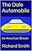 The Dale Automobile by Richard Smith