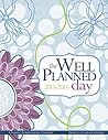 Well Planned Day Family Homeschool Planner, July 2015 - June 2016