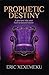 Prophetic Destiny