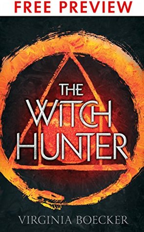 The Witch Hunter-- FREE PREVIEW EDITION (The First 9 Chapters)