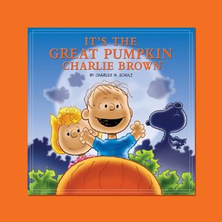 It's the Great Pumpkin, Charlie Brown (Hardcover)