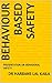 BEHAVIOUR BASED SAFETY: PRESENTATION ON BEHAVIORAL SAFETY