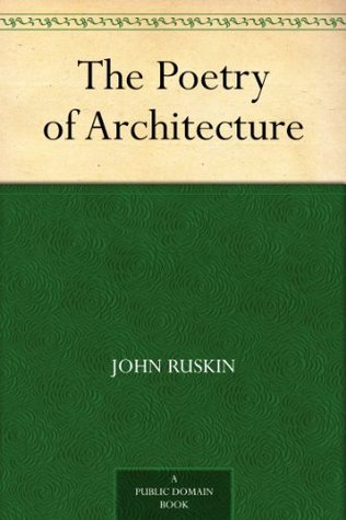 The Poetry of Architecture (Kindle Edition)