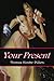 Your Present