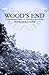 Wood's End: A Supernatural ...