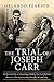 The Trial of Joseph Carr: A case file from "The Redacted Sherlock Holmes"