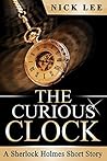 The Curious Clock: A Sherlock Holmes Short Story