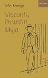 Visconti, Proustin lukija Visconti, Proustin lukija