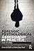 Forensic Psychological Assessment in Practice by Corine De Ruiter