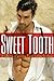 Sweet Tooth - A Collection of Sizzling Erotic Stories for Women: Erotica for Women, by Women