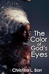 The Color of God's Eyes (The Nameless, #1)