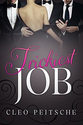 Trickiest Job (Executive Toy, #4)