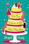 No One Wants to Be Miss Havisham by Brigid Coady