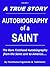 Autobiography of a Saint by Todd Denen