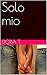 Solo mio (racconto M\M (Italian Edition)