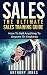 Sales: The Ultimate Sales T...