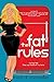 The Fat Rules