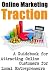 Online Marketing Traction: ...