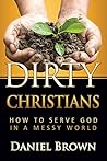 Dirty Christians:...