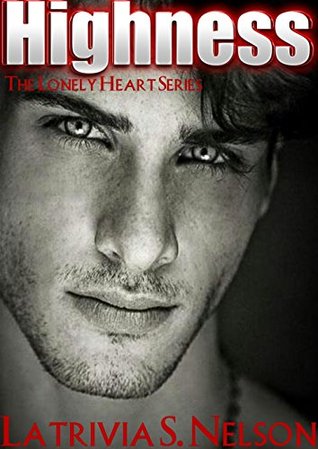 Highness 1 (The Lonely Heart Series, #5)